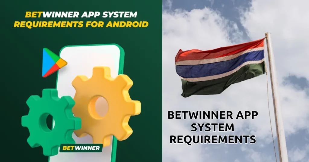 Betwinner App System Requirements